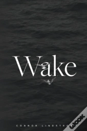 Wake
