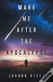 Wake Me After The Apocalypse