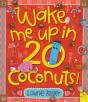 Wake Me Up In 20 Coconuts! - Preview