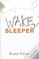 Wake, Sleeper