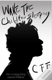 Wake The Children Sleeping