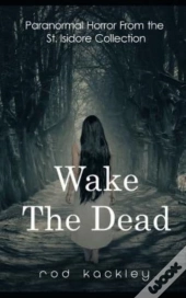 Wake The Dead