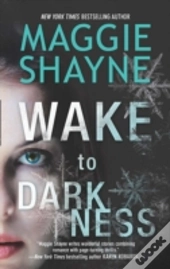 Wake To Darkness