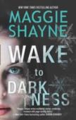 Wake To Darkness