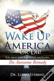 Capa do artigo Wake Up America - Or Die!