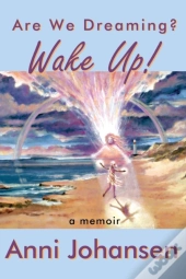 Wake Up! Are We Dreaming?