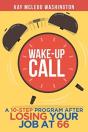 Wake-Up Call: A 10-Step Program After Lo - Preview