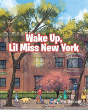 Wake Up, Lil Miss New York - Preview