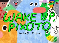 Capa do artigo Wake Up, Pixoto!