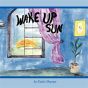 Wake Up Sun - Preview