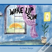 Wake Up Sun