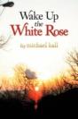 Wake Up The White Rose - Preview