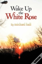 Capa do artigo Wake Up The White Rose