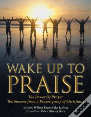 Wake Up To Praise