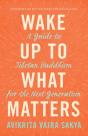 Wake Up To What Matters - Preview