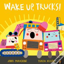 Wake Up, Trucks!