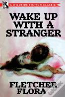 Wake Up With A Stranger (Bonus Edition)