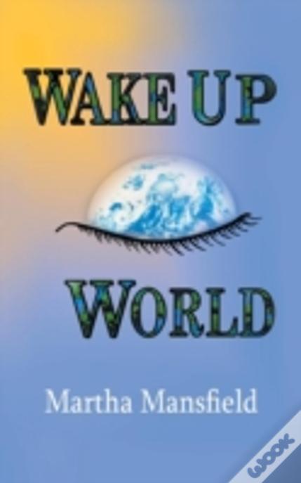 Wake Up World