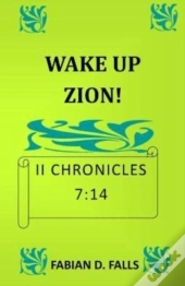 Wake Up Zion Ii Chronicles 7:14
