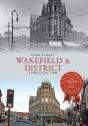Wakefield & District Through Time - Preview