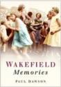 Wakefield Memories - Preview