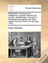 Wakefield'S Merchant And Tradesman'S Gen