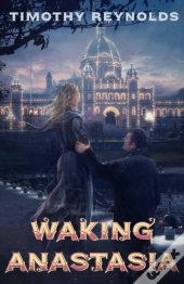 Waking Anastasia