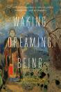 Waking, Dreaming, Being - Preview