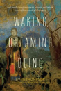 Waking, Dreaming, Being - Preview