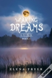 Waking Dreams