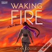 Waking Fire
