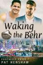 Waking The Behr - Preview