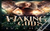 Waking The Gods