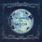 Waking The Moon - Preview