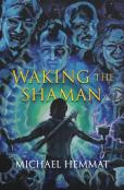 Waking The Shaman