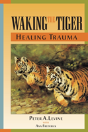Waking The Tiger: Healing Trauma - Preview