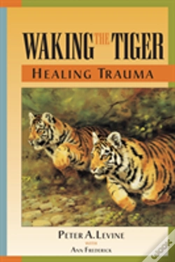 Capa do artigo Waking The Tiger: Healing Trauma