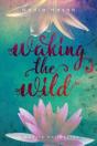 Waking The Wild - Preview