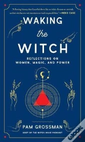 Waking The Witch