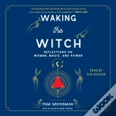Waking The Witch