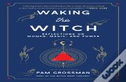 Waking The Witch