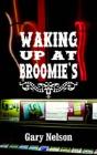 Waking Up At Broomie'S - Preview
