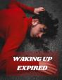 Waking Up Expired - Preview