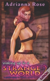 Waking Up In A Strange World 2