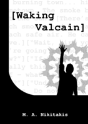 Waking Valcain - Preview