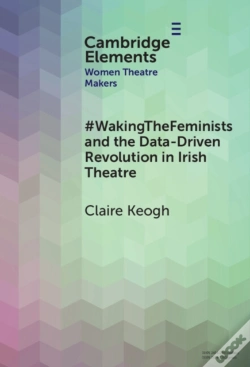 Capa do artigo #Wakingthefeminists And The Data-Driven Revolution In Irish Theatre