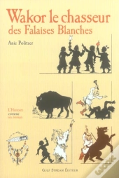 Wakor Le Chasseur Des Falaises Blanches
