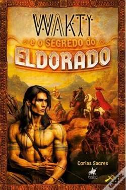Capa do artigo Wakti E O Segredo Do Eldorado