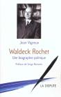 Waldeck Rochet ; Une Biographie Politique - Preview