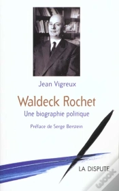 Capa do artigo Waldeck Rochet ; Une Biographie Politique
